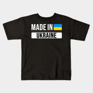 Made In Ukraine - Gift for Ukrainian With Roots From Ukraine Kids T-Shirt